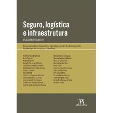 Imagem de Seguro, Logística E Infraestrutura: Brasil Em Crescimento - Almedina B