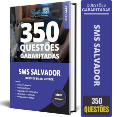 Imagem de Caderno Questões Sms Salvador 2024 - Cargos Ensino Superior - Editora 