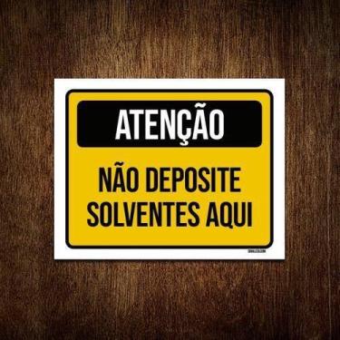Imagem de Kit 3 Placas Atenção Não Deposite Solventes Aqui - Sinalizo.Com