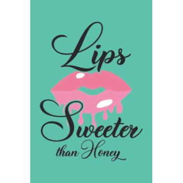 Imagem de Lips Sweeter Than Honey 3 Notebook: Biscay Green Matte Finish Lined Journal, 6 x 9 120 Pages, Gift For Thinkers, List Makers and Doers (Lips Sweeter Than Honey 3 Journal)