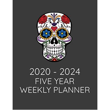 Imagem de 2020 - 2024 Five Year Weekly Planner: 60 Month Agenda Planner - Five Year Calendar Planner - January 2020 to December 2024 Weekly Calendar Planner, ... To-Do's For Each Week, Sugar Skull Graphic