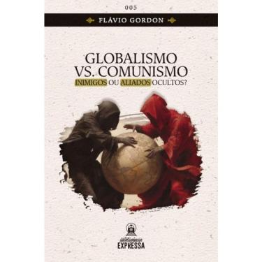 Imagem de Globalismo Vs Comunismo