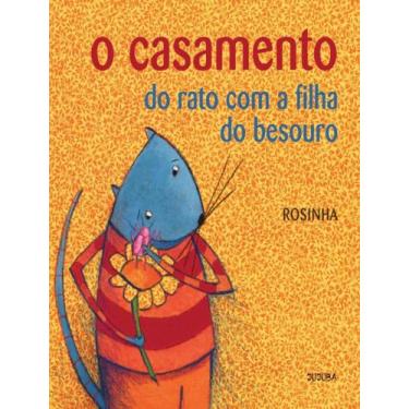 Imagem de Livro - Casamento Do Rato Com A Filha Do Besouro, O - JUJUBA , 1, 25 x