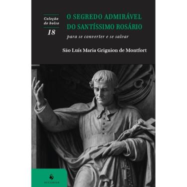 Imagem de O segredo admirável do Santíssimo Rosário (2ª Edição)