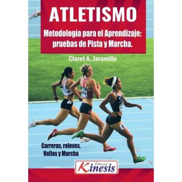 Imagem de Atletismo: Metodología para el aprendizaje.Pruebas de pista y marcha atlética - Espanhol
