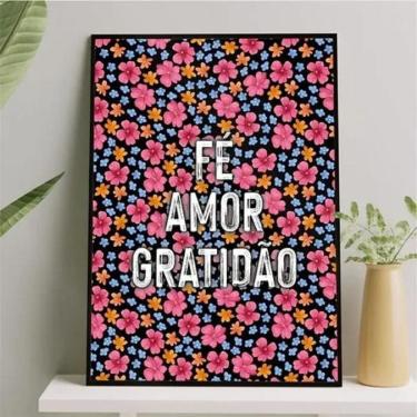 Imagem de Quadro Fé Amor Gratidão - Florzinhas Vintage 45X34Cm - Vidro