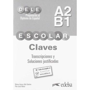 Imagem de Preparacion Al Diploma - Dele Escolar A2/B1 - Claves + Audio Descargable