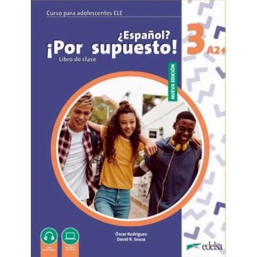 Imagem de Nuevo Espanol Por Supuesto 3 (A2+) - Libro Del Alumno - 2ª Edicion