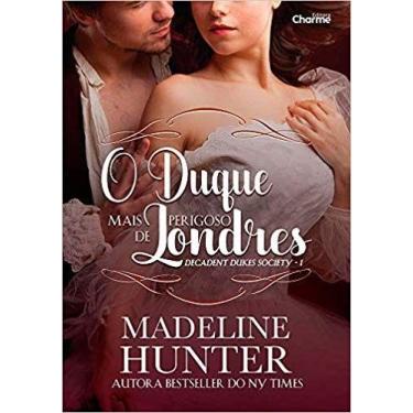 Imagem de Duque Mais Perigoso de Londres, O - EDITORA CHARME