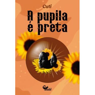 Imagem de Livro - A pupila é preta