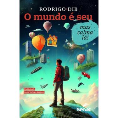Imagem de Livro - O mundo é seu, mas calma lá!