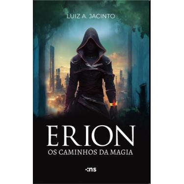 Imagem de Livro - Erion: os caminhos da magia