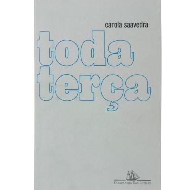 Imagem de Livro - Toda Terça - Carola Saavedra