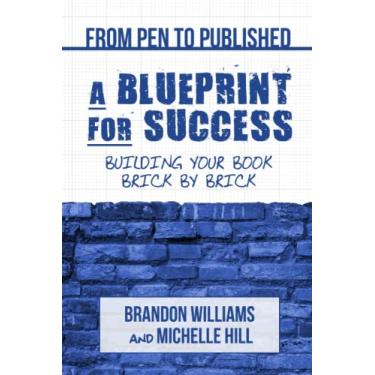 Imagem de From Pen to Published: A Blueprint for Success: Building Your Book Brick by Brick