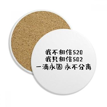 Imagem de Caneca de porta-copos com citação chinesa I Don't Believe 520, pedra absorvente de proteção de mesa