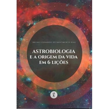Imagem de Astrobiologia e a origem da vida em 6 lições
