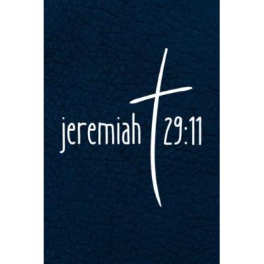 Imagem de Personal Journal Notebook: Jeremiah 29:11 – Soft Paperback Cover - Blue Leather - 6 x 9-100 Lined Pages: Perfect for note taking, diaries, sermon notes, or Bible Studies! Great for men or women!