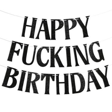 Imagem de Banner Happy Fucking Birthday, decorações engraçadas de festa de aniversário para adultos, faixa de aniversário feliz 16, 18, 20, 30 anos, sinal de aniversário engraçado, glitter preto