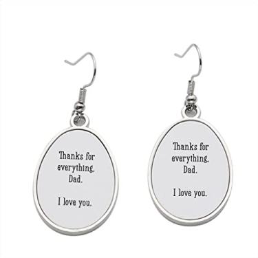Imagem de Thanks For Everything Dad I Love You Brinco - Brincos com pingente para meninas - Presente de festa de aniversário dos namorados