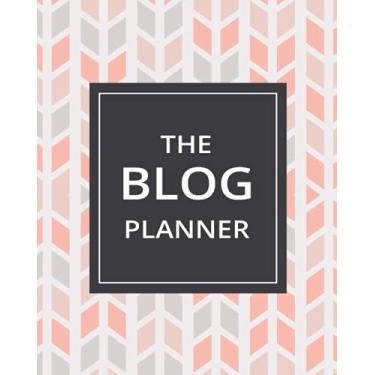 Imagem de The Blog Planner: Premium Social Media Marketing Planner, Blogging Organizer & Blog Post Notebook for Content Writers | Gifts for Bloggers, Creators & Influencers
