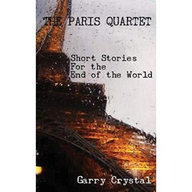 Imagem de The Paris Quartet: Short Stories For the End of the World