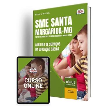 Imagem de Apostila SME Santa Margarida - MG 2025 - Auxiliar de Serviços da Educa