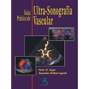 Imagem de Guia Prático De Ultra-Sonografia Vascular