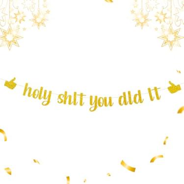 Imagem de Banner engraçado de graduação Holy Shit You Did It - Decorações de formatura com glitter pré-amarrado 2026, suprimentos para festa de aposentadoria, promoção de emprego, livre de câncer, divórcio