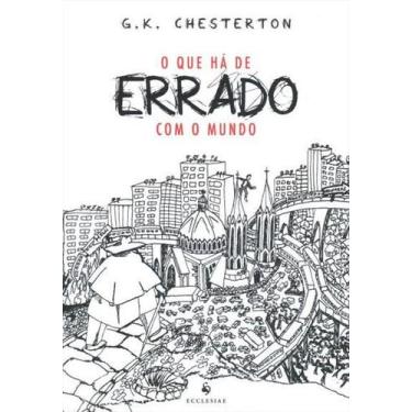 Imagem de Livro - O que Há de Errado com o Mundo