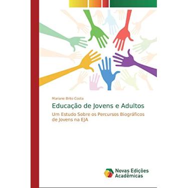 Imagem de Educação de Jovens e Adultos: Um Estudo Sobre os Percursos Biográficos de Jovens na EJA