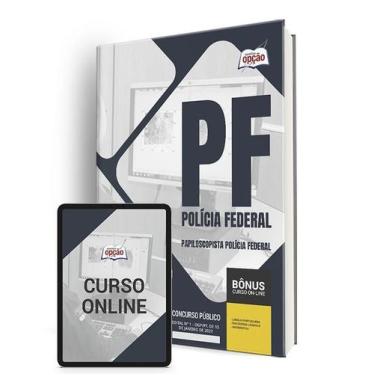 Imagem de Apostila Polícia Federal (PF) 2024 - Papiloscopista Policial Federal -