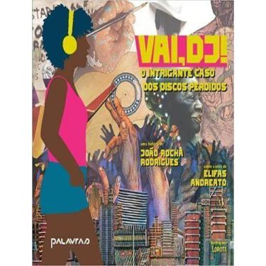 Imagem de Vai, Dj! - O Intrigante Caso Dos Discos Perdidos - PALAVRAS PROJETOS E