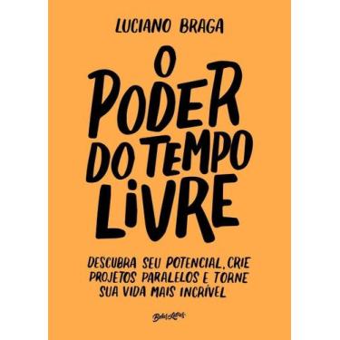 Imagem de Poder Do Tempo Livre, O - BELAS LETRAS EDITORA