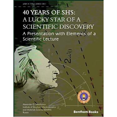 Imagem de 40 Years Of SHS: A Lucky Star Of a Scientific Discovery: A Presentation with Elements of a Scientific Lecture