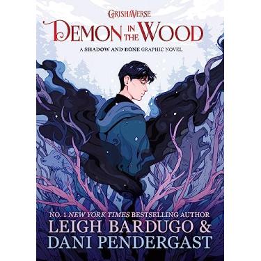 Imagem de Demon in the Wood: A Shadow and Bone Graphic Novel