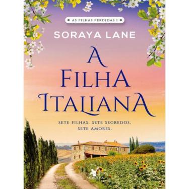 Imagem de A Filha Italiana (As Filhas Perdidas – Livro 1) - Vol. 1