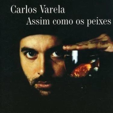 Imagem de Carlos Varela - Assim Como Os Peixes - Cd - Rob digital
