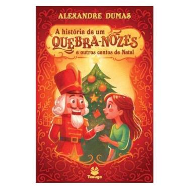 Imagem de A História De Um Quebra-Nozes E Outros Contos De Natal