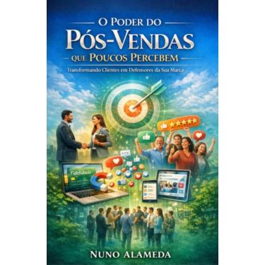 Imagem de O Poder do Pós-Vendas que Poucos Percebem Transformando Clientes em Defensores da Sua M...
