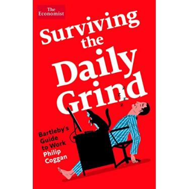 Imagem de Surviving the Daily Grind: Bartleby's Guide to Work