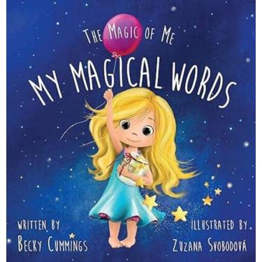 Imagem de My Magical Words - Teach Kids To Use Words To Boost Their Confidence And Self-Esteem!