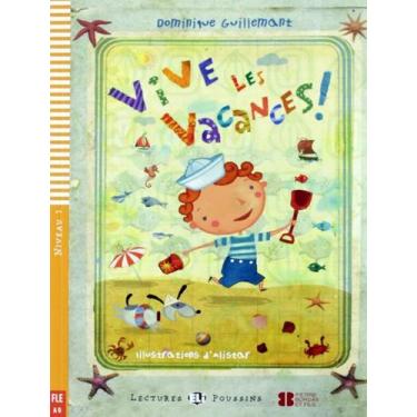 Imagem de Livro - Vive Les Vacances! - Lectures Eli Poussins A0 - Downloadable M