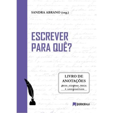 Imagem de Escrever Para Quê?