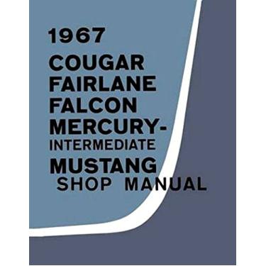 Imagem de 1967 Repair Shop Manual Original Mustang Fairlane Ranchero Falcon Cougar Comet Caliente Cyclone