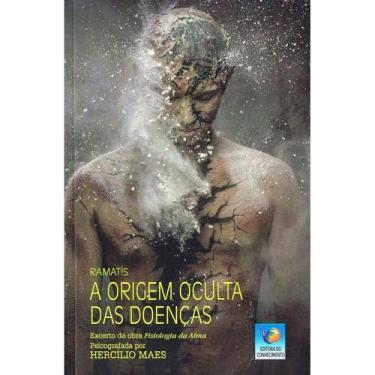 Imagem de A Origem Oculta das Doenças - EDITORA DO CONHECIMENTO