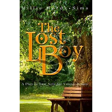 Imagem de The Lost Boy: A Play: The Man Who Was Peter Pan