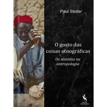 Imagem de O gosto das coisas etnográficas