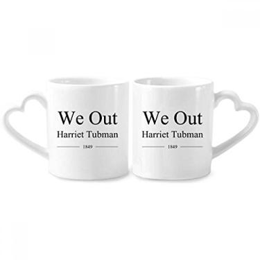 Imagem de We Out Harriet Tubman Quotes Conjunto de canecas de porcelana para casais, copo de cerâmica com alça de coração
