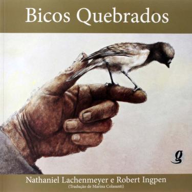 Imagem de Livro - Bicos Quebrados - Nathaniel Lachenmeyer e Robert Ingpen