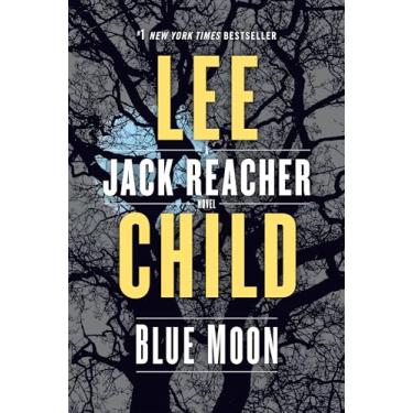 Imagem de Blue Moon: A Jack Reacher Novel: 24